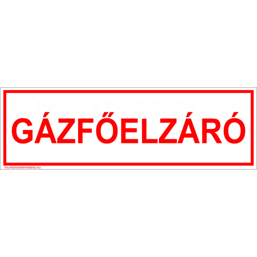 Ez egy gázfőelzáró tábla vagy matrica