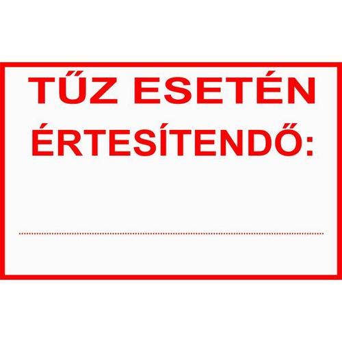 Tűz esetén értesítendő…