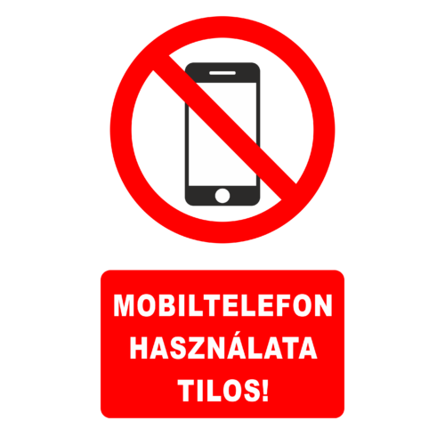 Ez egy mobiltelefon használata tilos tábla vagy matrica