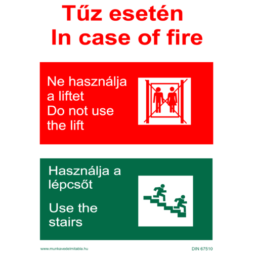 Ez egy tűz esetén ne használja a liftet tábla