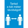 Kép 1/2 - 1-297210-30085 Tartsd a két méter távolságot