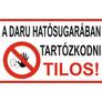 Kép 1/4 - A daru hatósugarában tartózkodni tilos