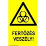 Kép 2/4 - Fertőzés veszély!