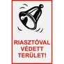 Kép 1/2 - Riasztóval védett terület!