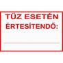 Kép 3/4 - Tűz esetén értesítendő…
