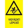 Kép 1/4 - Vigyázat Lépcső!