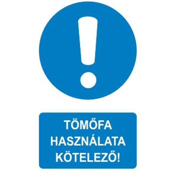 Tömőfa használata kötelező! - öntapadó, 160*240mm